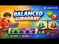 Feb 10 2026 - Leetcode Problem Longest Balanced Subarray I