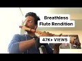 Lagu Breathless | Shankar Mahadevan | Flute | Adwait Purandare