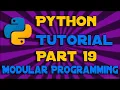 Modular Programming Python Programming Tutorial