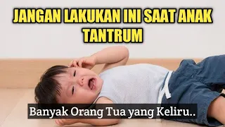 Download Ketika Anak Tantrum, Banyak Orang Tua yang Nggak Sadar Bikin Kesalahan Ini.. MP3