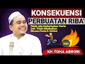Download Lagu KONSEKUENSI PELAKU RIBA' - KH.TOHA ABRORI TERBARU