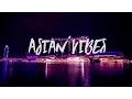 ASIAN VIBES