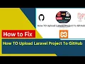 How TO Upload Laravel Project in GitHub
