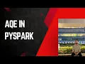 Adaptive Query Execution AQE In Pyspark