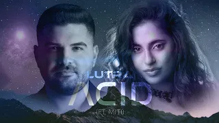 LUTRA - Acid (ft. Miti)