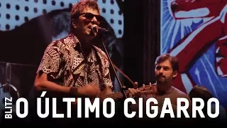 Blitz -  O Último Cigarro (Ao Vivo)