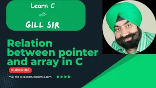 Relation between pointer and array in C by Satpal Singh Gill