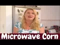 Microwave corn on The Cob without the Husk super simple