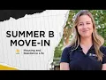 Summer B Move In Information