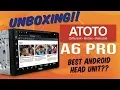 UNBOXING ATOTO A6 PRO Head Unit DOUBLE DIN ANDROID