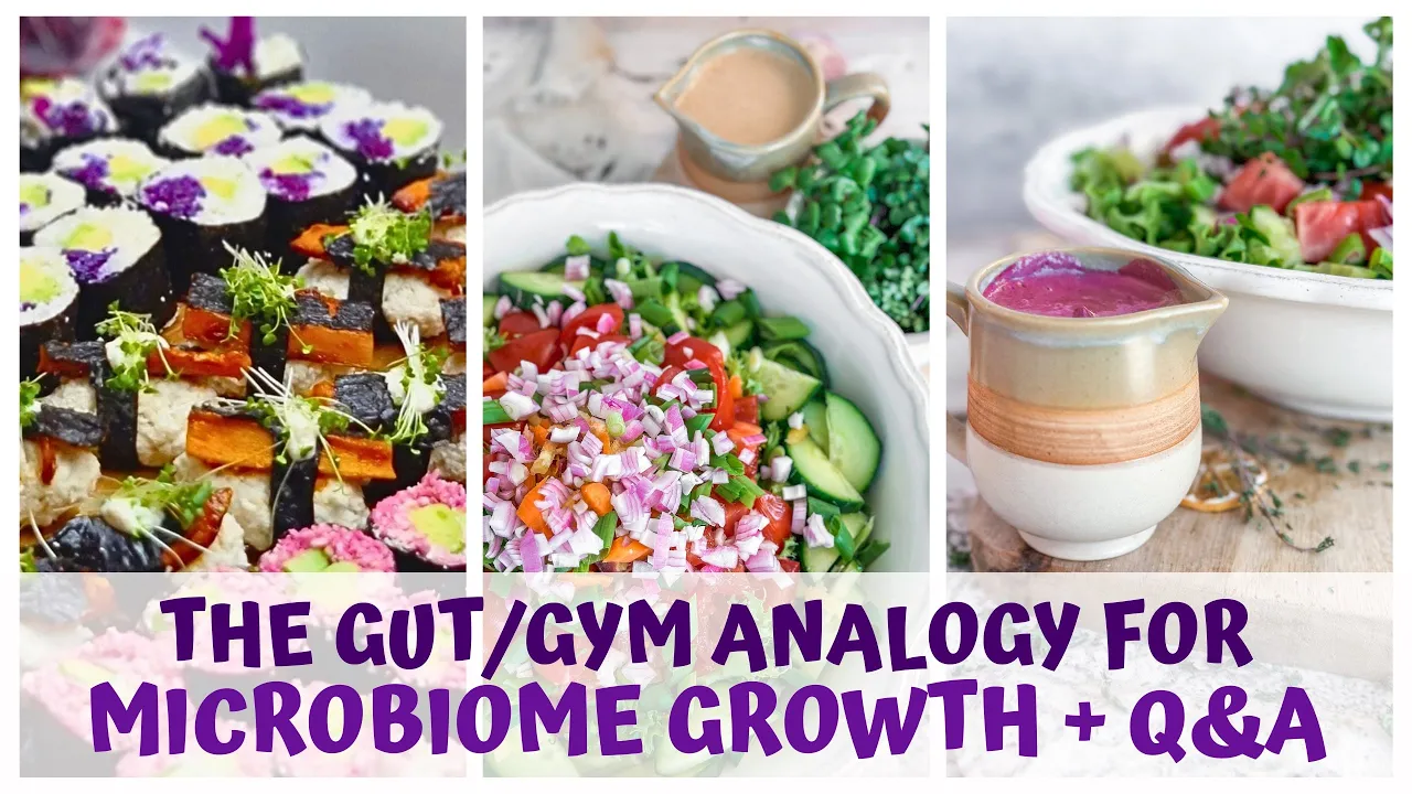 THE GUT/GYM ANALOGY FOR MICROBIOME GROWTH + GENERAL AND BUNDLE Q&A