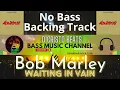 Bob Marley - Waiting In Vain - Ab - 158bpm - Reggae No Bass Backing Track