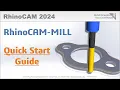RhinoCAM 2024 Milling Quick Start Guide