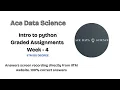 Python Week-4 Graded Assignment solution 100 correct answer directly from iitm portal