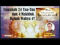 Lagu Wahyu 4:7-9 | Siapakah 24 Tua tua dan 4 Mahkluk Itu | Bersama Lesaya L. Sorudim