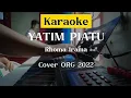 Yatim Piatu karaoke| cover ORG Horegg + lirik