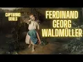 Lagu Capturing Souls: The Artistic Journey of Ferdinand Georg Waldmüller