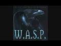 WASP...No Way Out Of Here