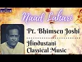 Download Lagu Naad Lahari | Pt. Bhimsen Joshi | Hindustani Classical Music