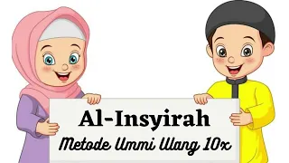 surat al insyirah metode ummi ulang 10x juz 30 metode ummi hafalan anak
