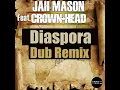 Diaspora (feat. Crown Head) (Dub Remix)