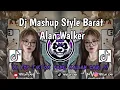 Download Lagu DJ MASHUP STYLE BARAT UNITY || ALAN WALKER SLOW AND REVERB FYP TIKTOK TERBARU 2025 _ DIAN FVNDY 🔥