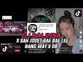 DJ DALINDA X SAH JOGET BAE BAE LEE BANG WAY X DB