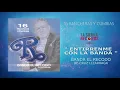 ♪ Banda El Recodo - Entierrenme Con La Banda