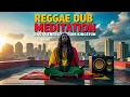 Download Lagu Reggae Dub Meditation 🟥🟨🟩 Rasta Energy from di Rooftop of Kingston 🔊