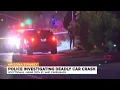 News Update Police investigating deadly car crash in Scottsdale