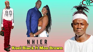 kuei black nhier ft mou brown southsudanmusic kueiblack moubrown angokchina 