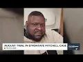 August trial in D Vontaye Mitchell case