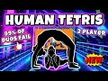 HUMAN TETRIS 2 Player Interactive Warm Up 99 of Duos Fail This One
