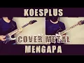 Lagu MENGAPA - KOES PLUS (COVER INSTRUMENTAL GUITAR)
