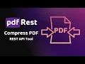 pdfRest Compress PDF - REST API Tool