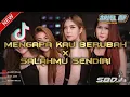 Download Lagu DJ MENGAPA KAU BERUBAH X SALAHMU SENDIRI VIRAL TIKTOK TERBARU BREAKBEAT 2024 [ArielMF] FULL BASS