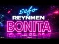 Sefo, Reynmen - Bonita (Ahmet Gülmez Remix)