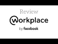 Workplace by Facebook - Quick Review interesting features pricing