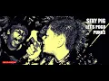 Download Lagu SEXY PIG - Let's Pogo Punks (Lyrics)