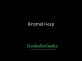 Binomial Heap GeeksforGeeks