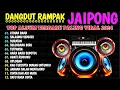 Download Lagu DANGDUT RAMPAK KENDANG KOPLO 2025 - AUDIO JERNIH -  BASS SUPER GLERR  UENAK POLL