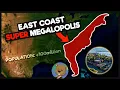 Will There Ever Be A FULL East Coast Super Megalopolis