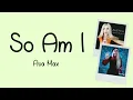Download Lagu Ava Max - So Am I | Lyrics Video