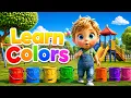 Learn Colors Red Blue Yellow Green More Fun 3D Toddler Learning Kids