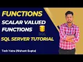 Scalar Valued Functions in SQL Server Complete Guide