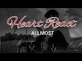 Heart React - ALLMO$T (Lyrics)