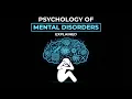 Every Complex Mental Disorder Explained in 8 Minutes Psychology Mental Health