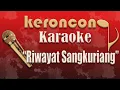 Download Lagu Riwayat Sangkuriang - nada Cowok - Karaoke - Keroncong Asli - Keroncong Lawas - Keroncong Klasik