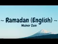 Download Lagu Maher Zain - Ramadan (English Version) (Lyric)▶️ Chill Music