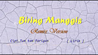 Download Biring Manggis Lagu Karo - ReMix Version [Lirik] MP3